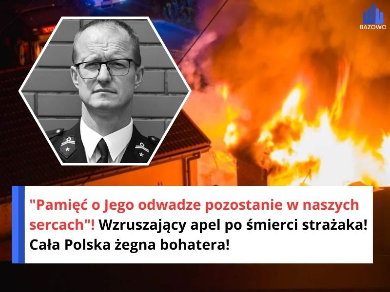 "Pamięć o Jego odwadze pozostanie w naszych sercach"! Wzruszający apel po śmierci strażaka! Cała Polska żegna bohatera!